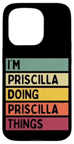 I'm Priscilla Doing Priscilla Things �ʔ��� �p�[�\�i���C�Y �X�}�z�P�[�X iPhone 15 Pro �p