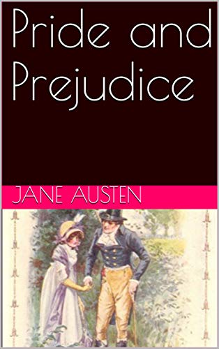 Pride and Prejudice (English Edition)