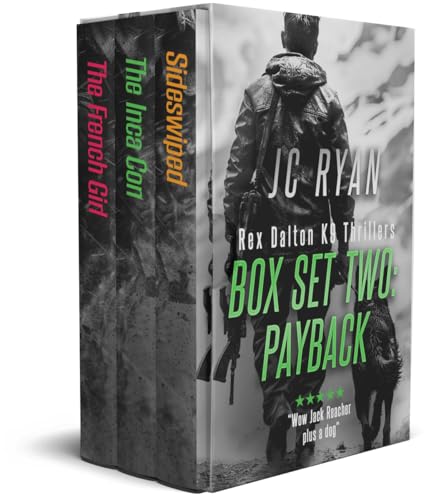 Rex Dalton K9 Thrillers Box Set Two: Payback (The Rex Dalton Series Boxset Book 2)