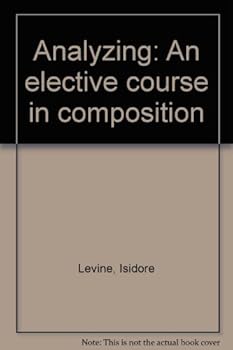 Unknown Binding Analyzing: An elective course in composition Book