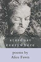 Stardust Everywhere: reaching for higher realms + connecting within 1798986671 Book Cover