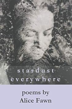 Paperback Stardust Everywhere: reaching for higher realms + connecting within Book