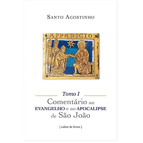 Comentário ao Evangelho e ao Apocalipse de São João – 3 tomos: