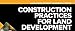 Construction Practices for Land Development: A Field Guide for Civil Engineers (Land Development Handbook)