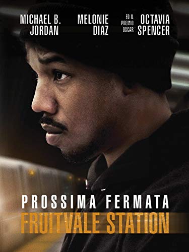  Prossima fermata Fruitvale Station