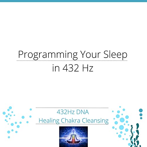 432Hz DNA Healing Chakra Cleansing