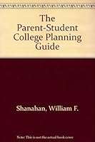The Parent-Student College Planning Guide 0668049960 Book Cover
