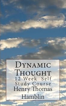 Dynamic Thought: 12 Week Self Study Course