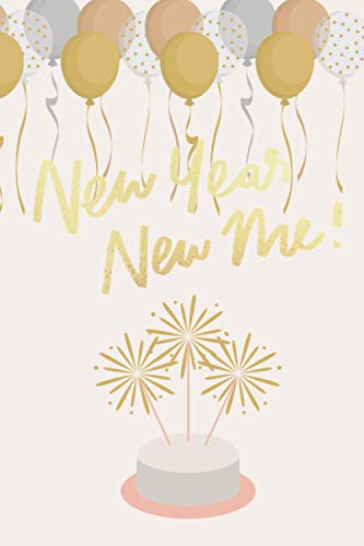 New Year New Me !: Simple notebook for new year lined pages , 120 pages, 6X9, White