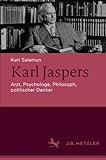karl jaspers allee  Karl Jaspers: Arzt, Psychologe, Philosoph, politischer Denker