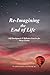 Re-Imagining the End of Life: Self-Development & Reflective Practices for Nurse Coaches