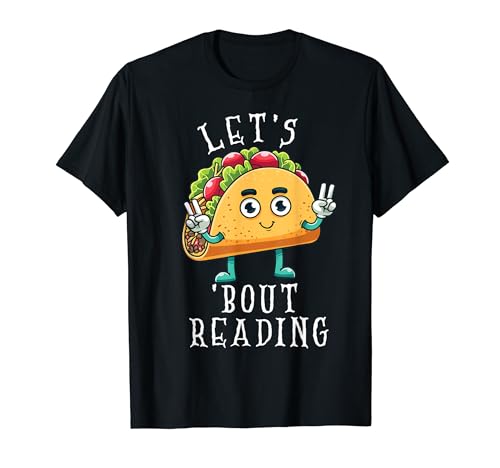 Lets Taco Bout Reading Librarian Book Lover Cinco de Mayo T-Shirt
