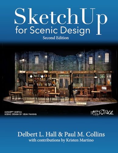 SketchUp for Scenic Design, Second Edition