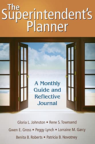 The Superintendent′s Planner: A Monthly Guide and Reflective Journal