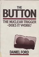 The button: The nuclear trigger, does it work? 0043580017 Book Cover
