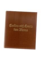 Cooking with love;: This collection of recipes brings together people of good taste from many lands B0006CAX4U Book Cover