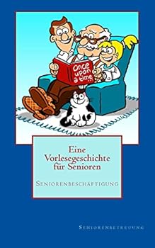 Paperback Eine Vorlesegeschichte für Senioren [German] Book