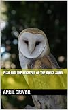 elsa and the mystery of the owl's song. (english edition)