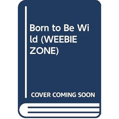 Born to Be Wild