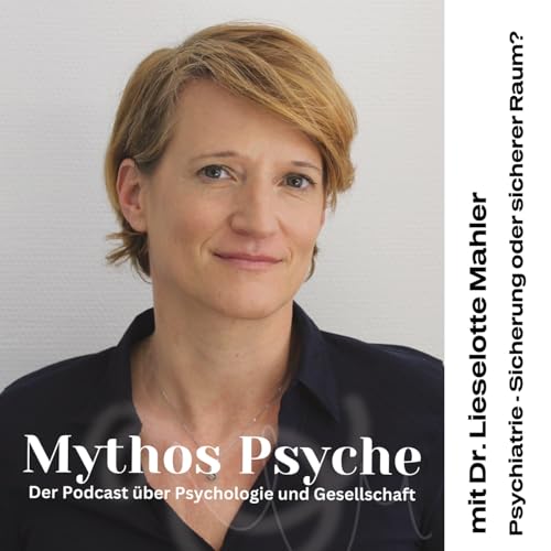 Psychiatrie: Sicherung oder sicherer Raum? - Dr. Lieselotte Mahler
