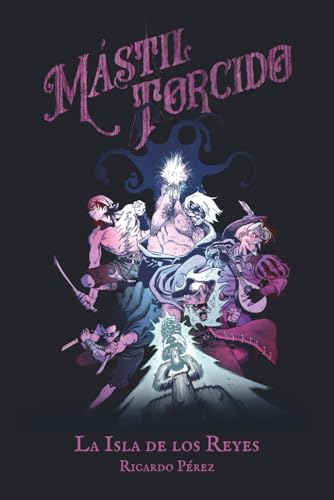 El Mastil Torcido: La isla de los Reyes
