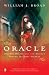 The Oracle: Ancient Delphi and the Science Behind Its Lost Secrets