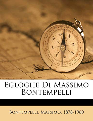 Egloghe Di Massimo Bontempelli (Italian Edition)