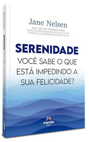 Serenidade: você sabe o que está impedindo a sua felicidade?