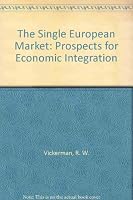 The Single European Market: Prospects for Economic Integration 0312087713 Book Cover