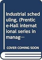 Industrial scheduling, B0006AYM9O Book Cover