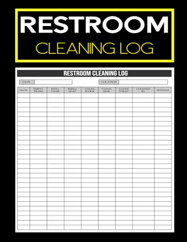Restroom Cleaning Log: Daily Bathroom Checklist | Sanitation Inspection Record & Hygiene Compliance Tracker | For Offices, Hotels, Restaurants, ... Facilities | 150 Pages, Large 8.5” x 11”