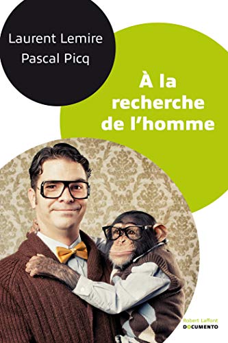 Télécharger À la recherche de l'homme (DOCUMENTO) Livre eBook France