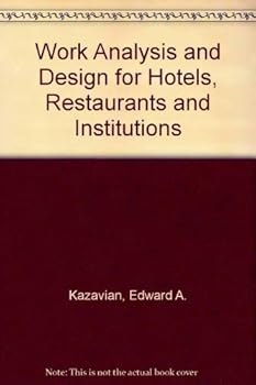Hardcover Work Analysis and Design for Hotels, Restaurants and Institutions. 2d Ed Book