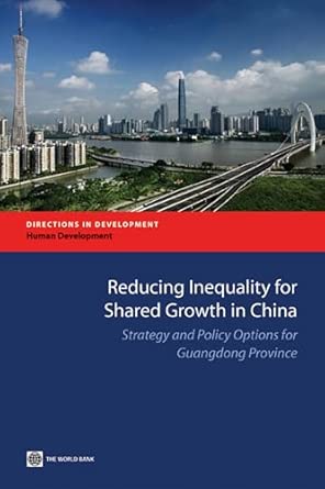 Reducing Inequality for Shared Growth in China: Strategy and Policy Options for Guangdong Province book cover