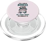 YES I AM A NURSE. NO I DON'T WANT TO LOOK AT IT . Fun meme features a woman with a messy bun, sunglasses, and hair tie that has a pattern of stethoscopes, nursing hats, pill bottles, ambulances, and hearts. Perfect for your favorite sarcastic nurse. ...