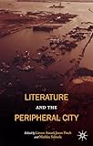 Literature and the Peripheral City