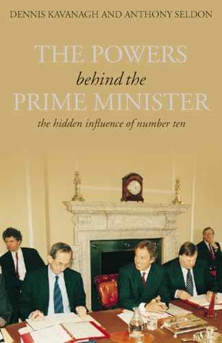 The Powers Behind the Prime Minister: The Hidde... 0002570866 Book Cover