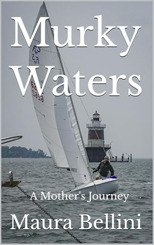 Murky Waters: A Mother's Journey