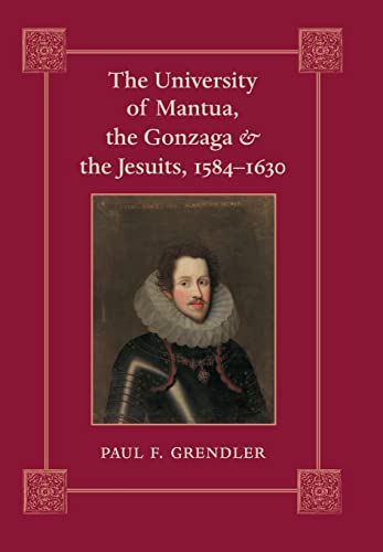 The University of Mantua, the Gonzaga, and the Jesuits, 1584–1630