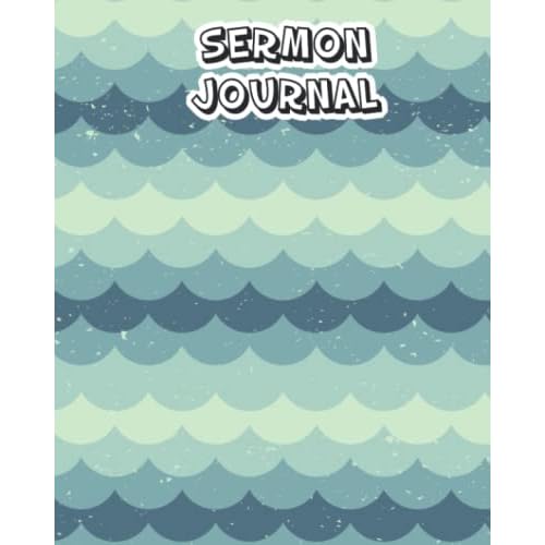 Sermon Journal - 121 Pages 8.0 x 10 inch: Build Listening, Note-Taking, and Life Application Skills and Encourage Spiritual Growth | Sermon Notebook for Church | Sermon Journal | Church Notes-Vol 135