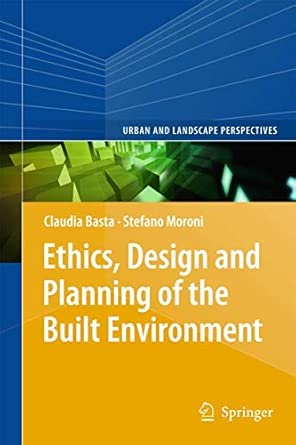 Ethics, Design and Planning of the Built Environment: 12 2013th Edition-Wow! eBook