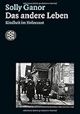kaunas lithuania  Das andere Leben: Kindheit im Holocaust (Lebensbilder, jüdische Erinnerungen und Zeugnisse)