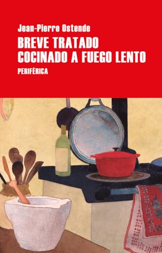 Breve tratado cocinado a fuego lento: Petit traité bien cuit: 21 (Serie menor)