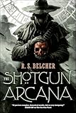The Shotgun Arcana (Golgotha)