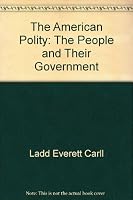 The American polity: The people and their government 0393960668 Book Cover