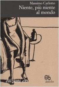 Perfect Paperback Niente, più niente al mondo [Italian] Book