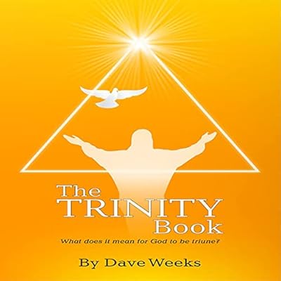 The Trinity Book: What Does It Mean for God to Be Triune?
