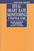 Fetal Heart Rate Monitoring: A Practical Guide 0192622692 Book Cover