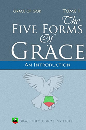 The Five Forms of Grace: An Introduction
