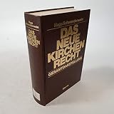 Das neue Kirchenrecht. Gesamtdarstellung
